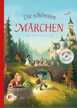 Die Schönsten Märchen, Mit Audio-CD