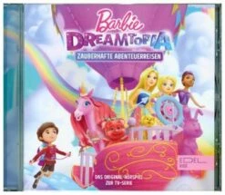CD Barbie Dreamtopia - Zauberhafte Abenteuerreisen