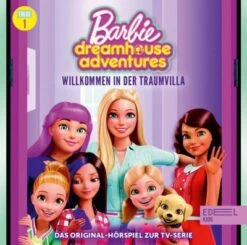 CD Barbie Dreamhouse Adventures 1 - Willkommen In Der Traumvillla