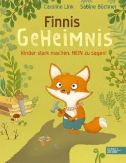 Edel Finnis Geheimnis - Kinder Stark Machen NEIN Zu Sagen