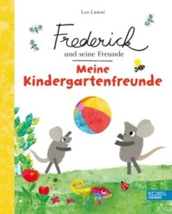Edel Frederick Und Seine Freunde (Kindergartenfreunde)