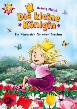 Die Kleine Königin: Ein Königreich Für Einen Drachen
